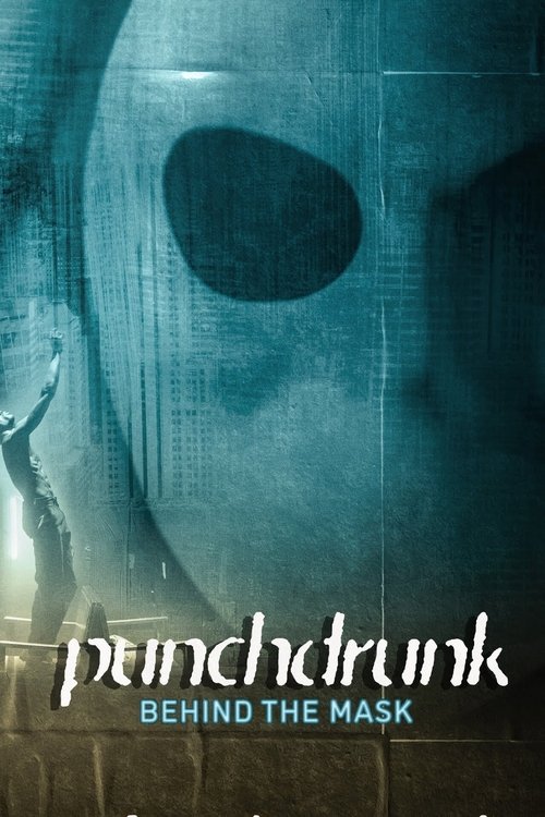 Punchdrunk: Behind the Mask Poster
