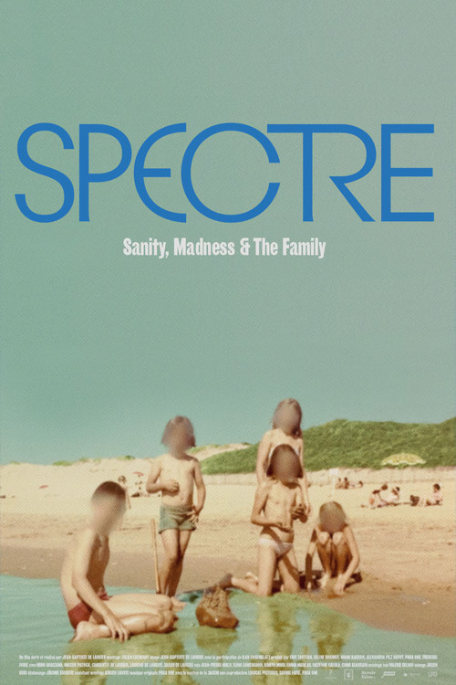 Spectre: Sanity, Madness and The Family Poster