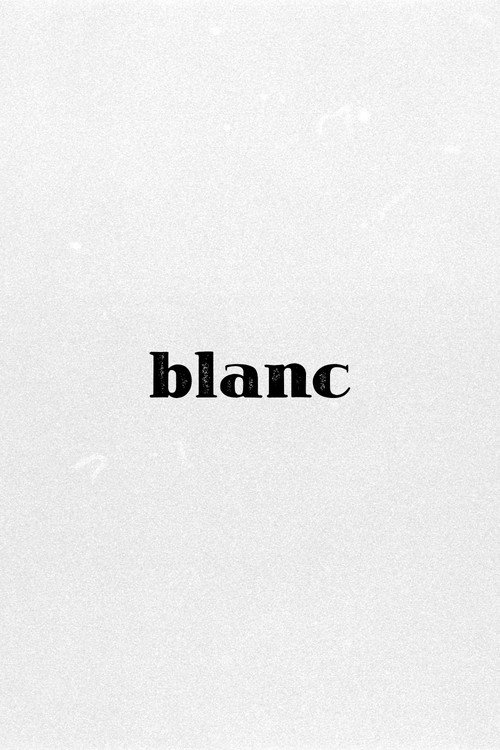 Blanc Poster