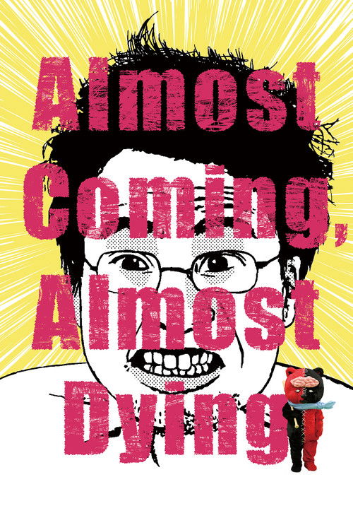 Almost Coming, Almost Dying Poster