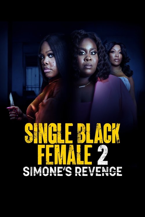 Single Black Female 2: Simone's Revenge Poster