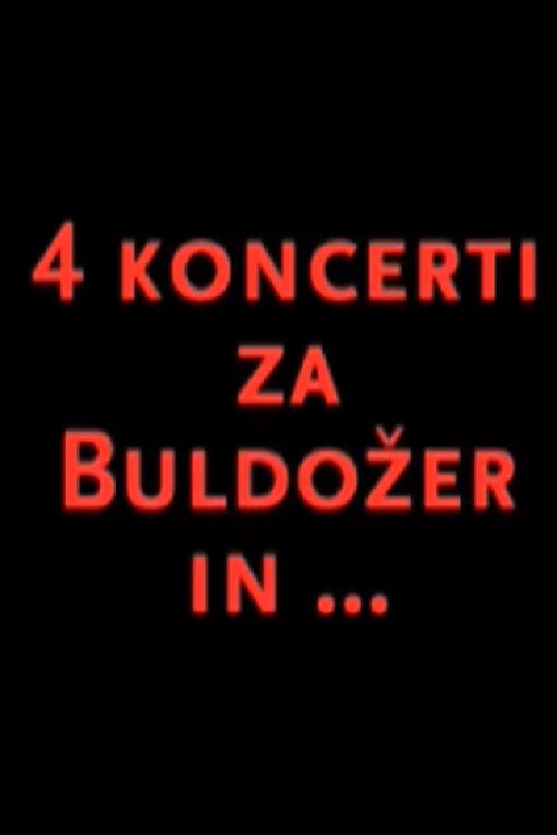 Four Concerts for Buldožer and... Poster