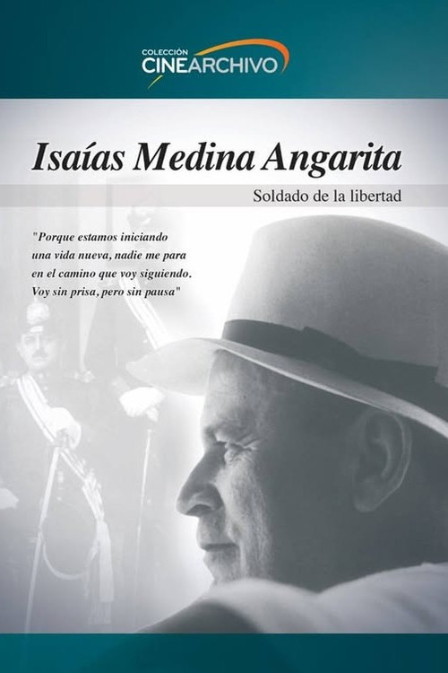 Isaías Medina Angarita: Soldado de la libertad Poster