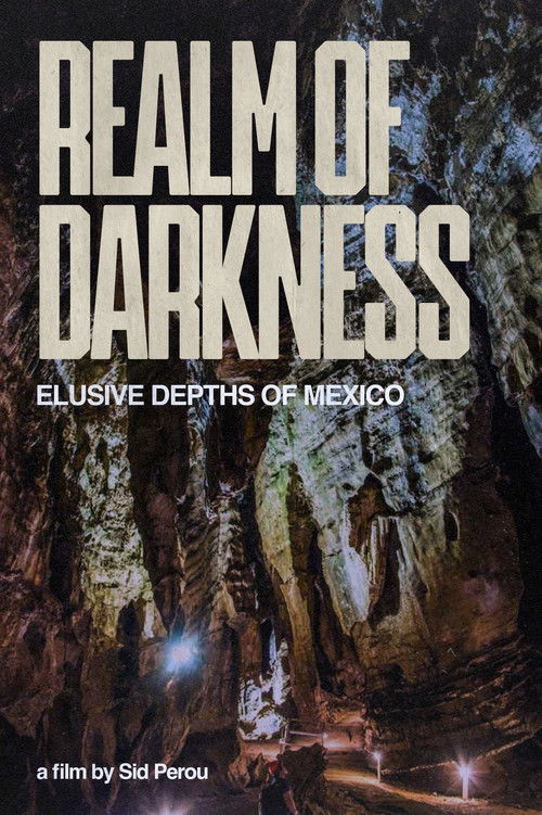 Realm of Darkness - The Elusive Depths of Mexico Poster