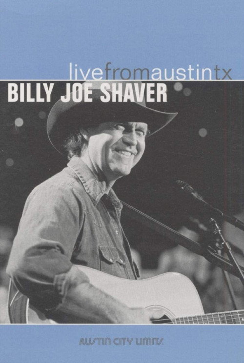 Billy Joe Shaver: Live From Austin, TX Poster