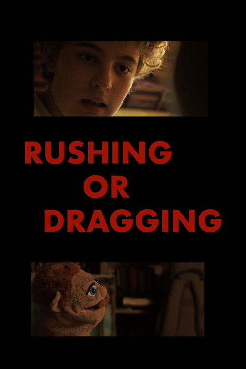 Rushing or Dragging Poster