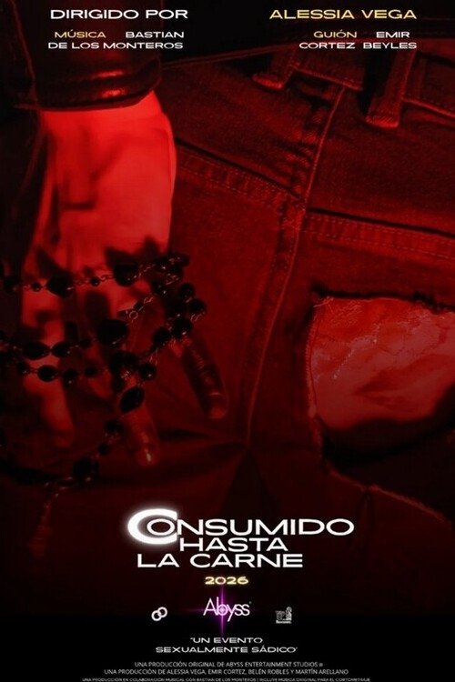 Consumido Hasta la Carne Poster