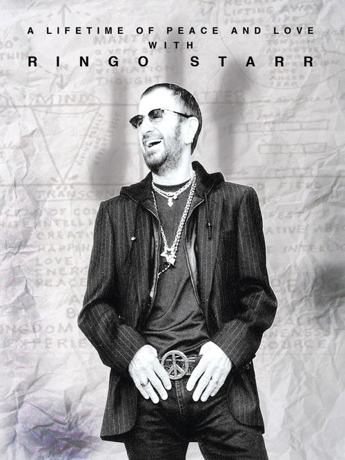 Ringo Starr: A Lifetime of Peace and Love Poster