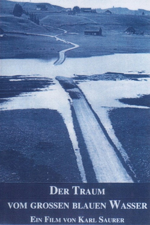 Der Traum vom grossen blauen Wasser Poster