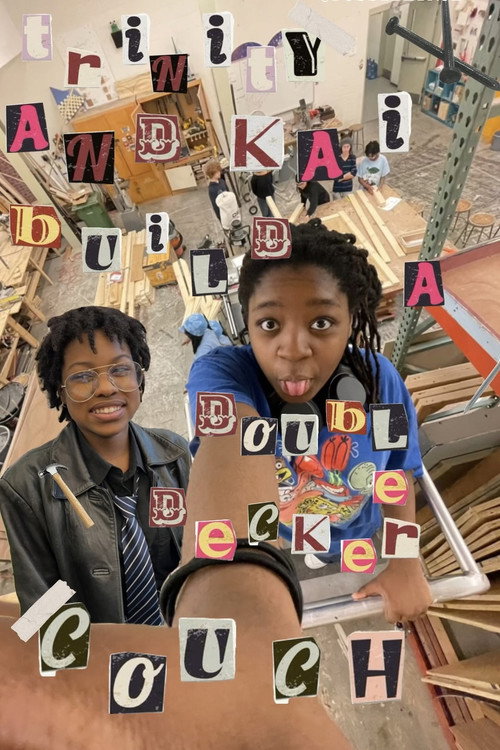 Trinity and Kai build a double decker couch Poster