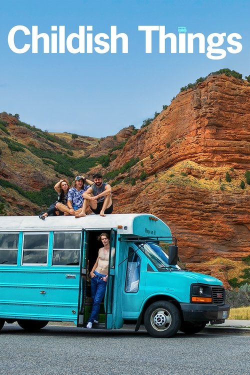 Childish Things Poster