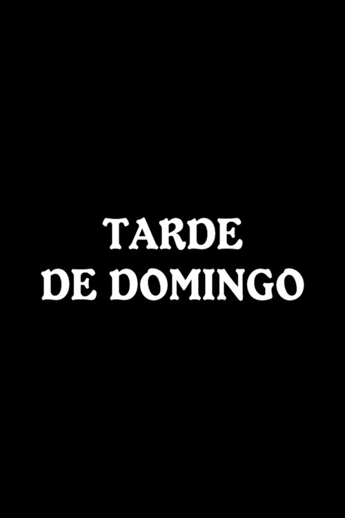 Tarde de domingo Poster