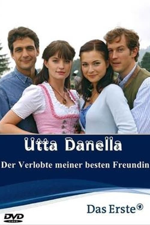 Utta Danella - Der Verlobte meiner besten Freundin Poster