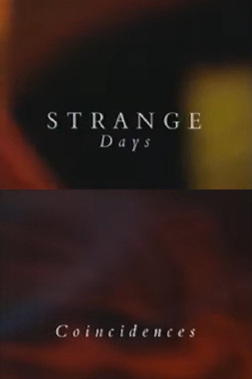 Strange Days: Coincidences Poster
