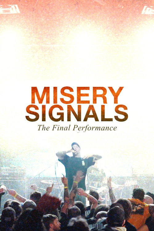Misery Signals: The Final Performance Poster