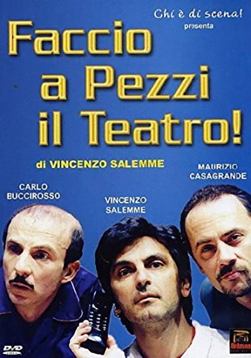 Faccio a pezzi il teatro! Poster