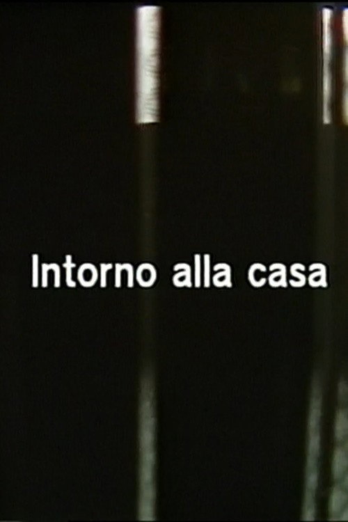 Intorno alla casa Poster