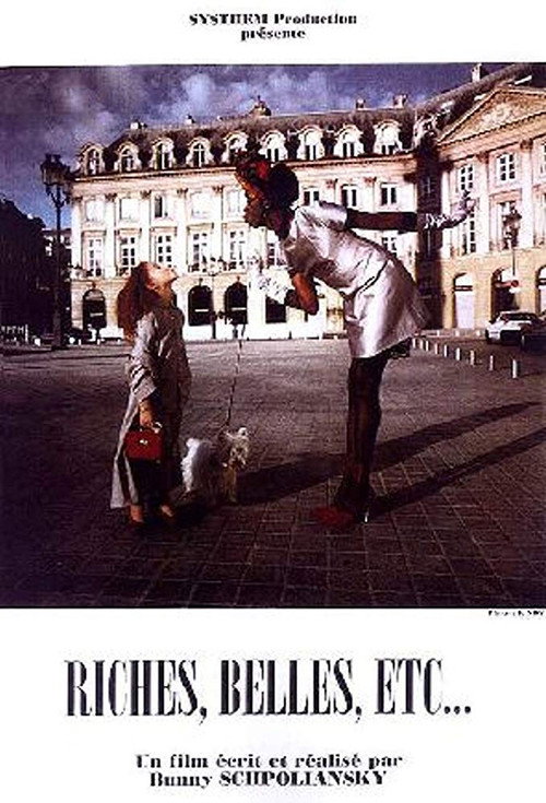 Riches, belles, etc. Poster