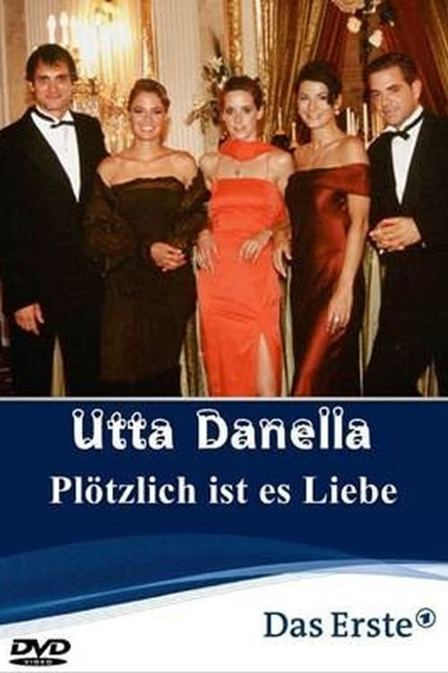 Utta Danella - Plötzlich ist es Liebe Poster