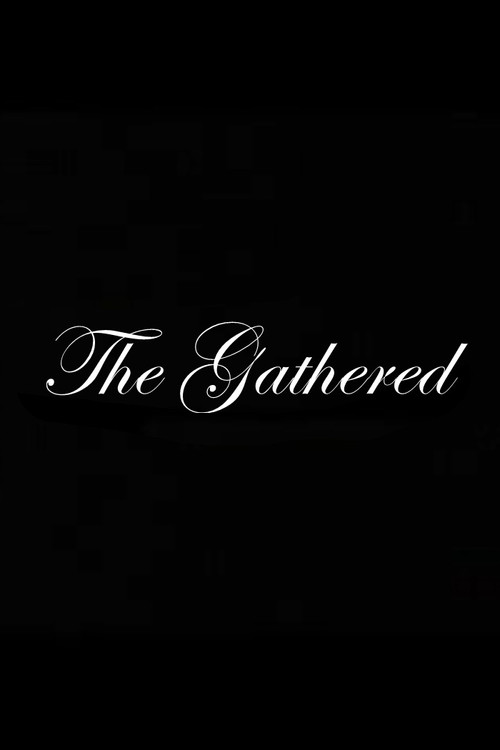 The Gathered Poster