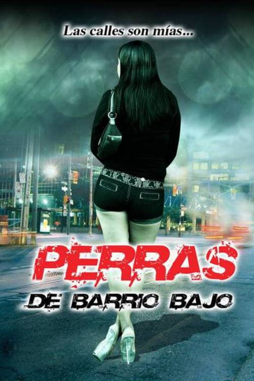Perras de barrio Poster