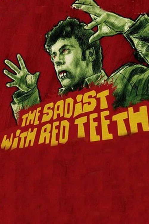 The Sadist Has Red Teeth Poster