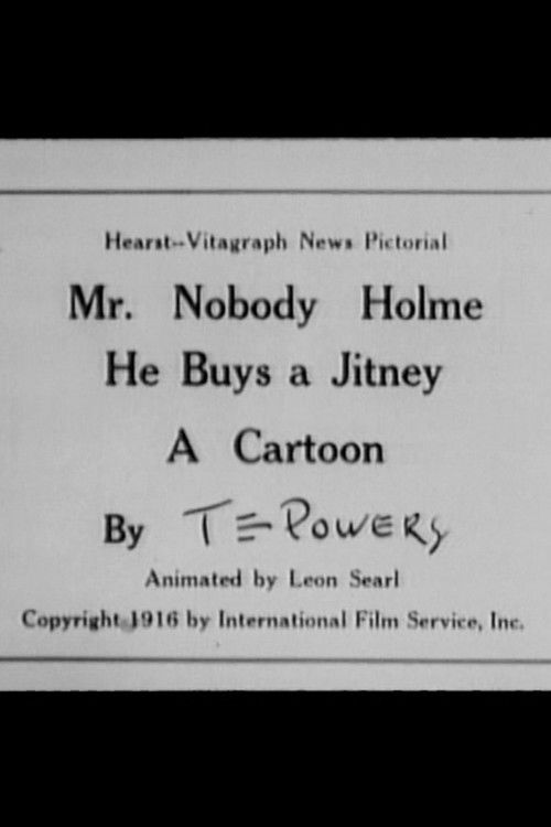 Mr. Nobody Holme: He Buys a Jitney Poster