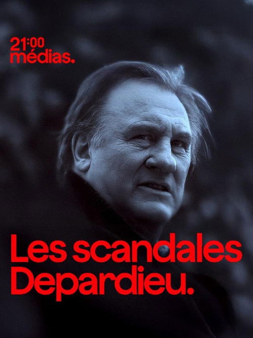 21h Médias : Les scandales Depardieu Poster