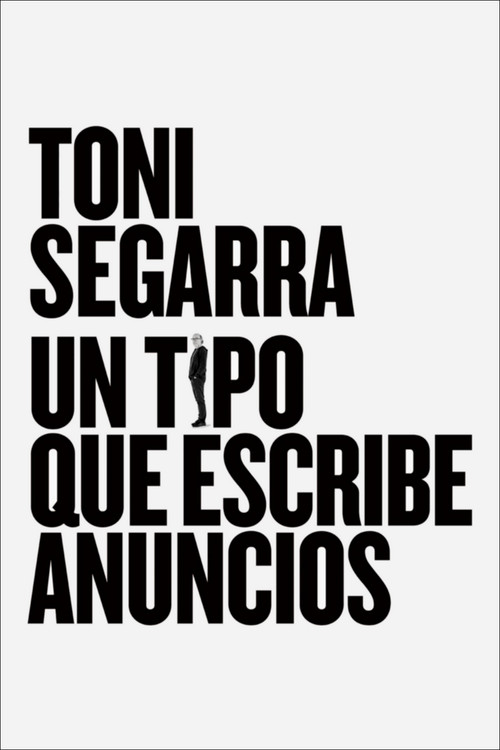 Toni Segarra: The Ads Writer Poster