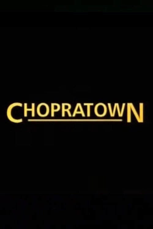 Chopratown Poster