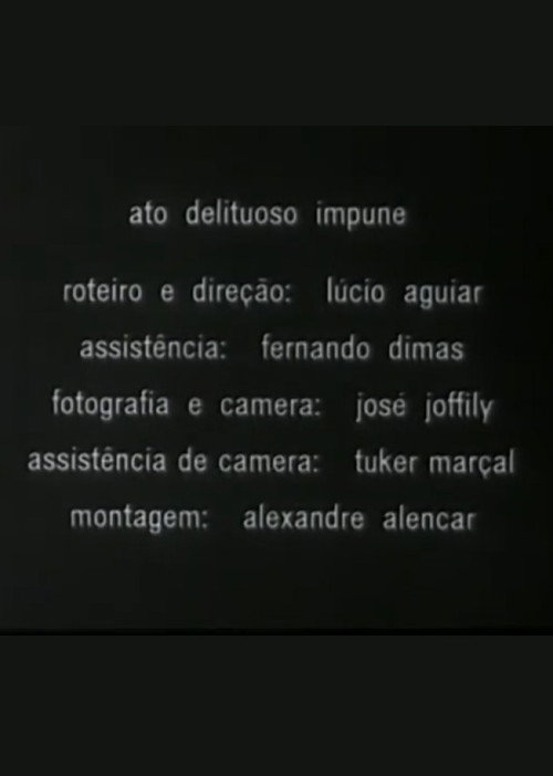 Ato Delituoso Impune Poster