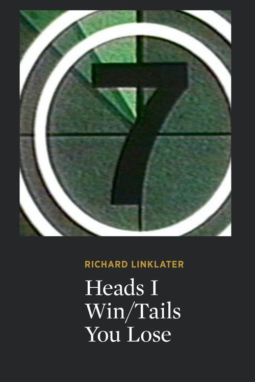 Heads I Win/Tails You Lose Poster
