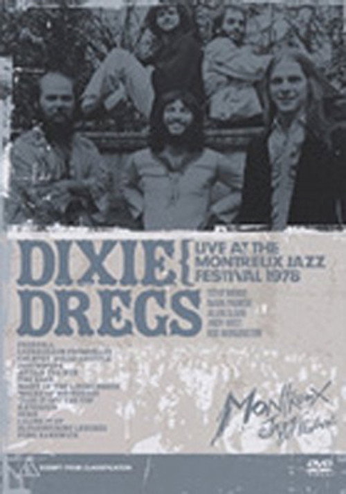 Dixie Dregs: Live at the Montreux Jazz Festival 1978 Poster
