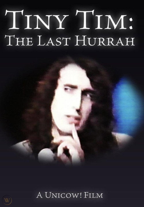 Tiny Tim: The Last Hurrah Poster