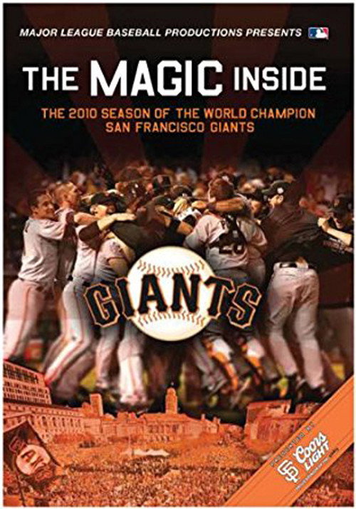 The Magic Inside: The 2010 Season of the World Champion San Francisco Giants Poster