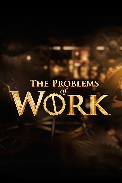 The Problems of Work Poster