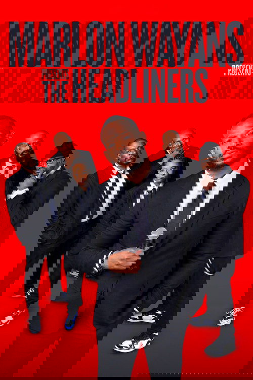 Marlon Wayans Presents: The Headliners Poster