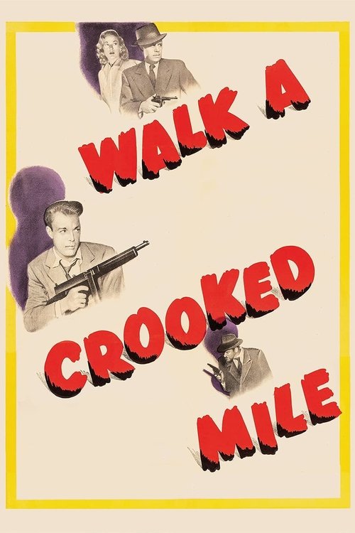 Walk a Crooked Mile Poster