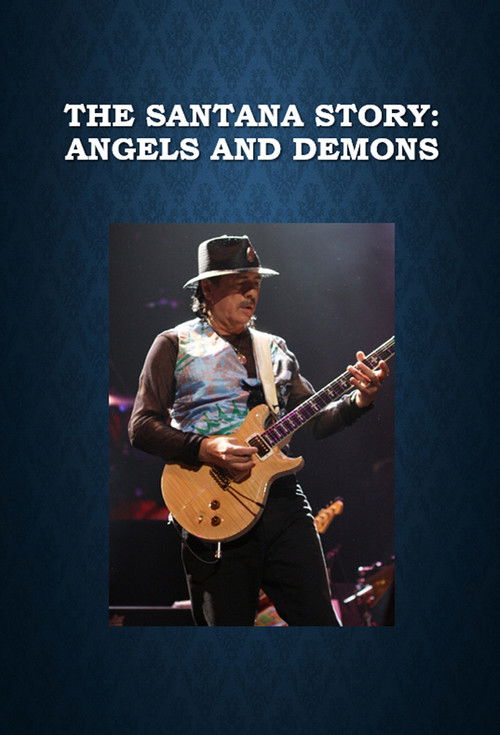 The Santana Story: Angels and Demons Poster