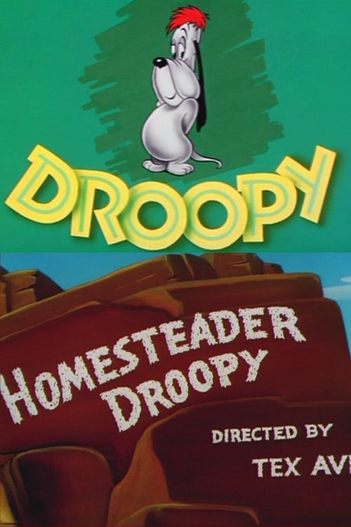 Homesteader Droopy Poster