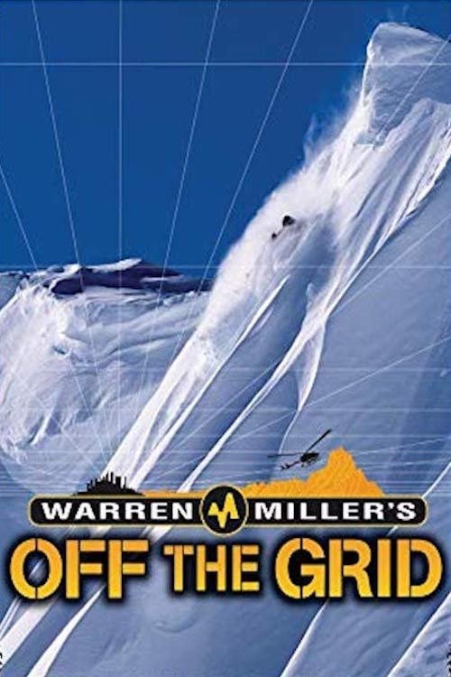 Warren Miller's Off the Grid Poster