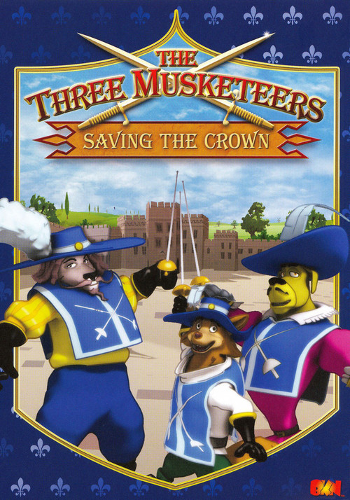 The Three Musketeers: Saving the Crown Poster