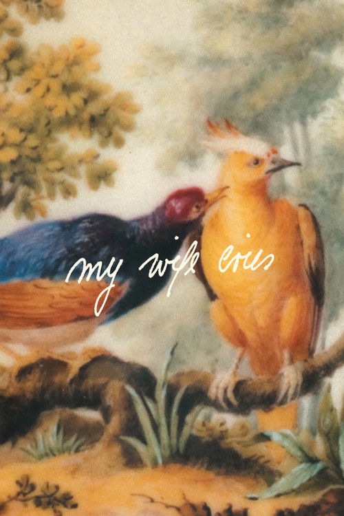 My Wife Cries Poster