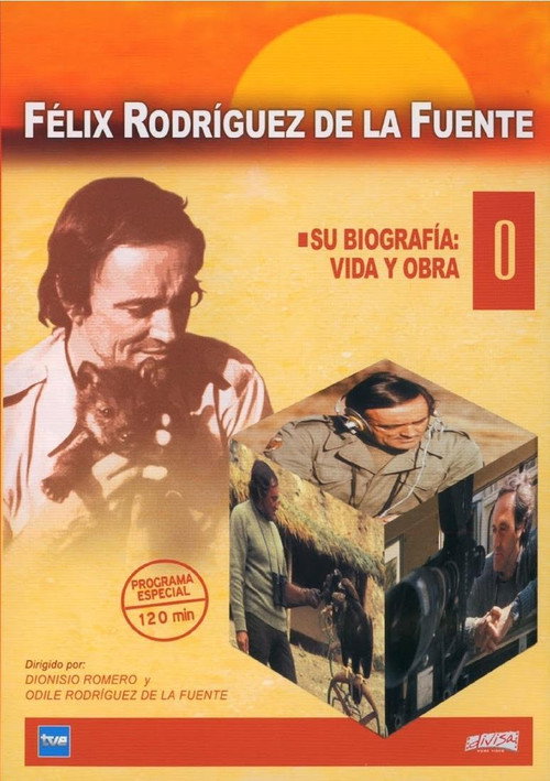 Félix Rodríguez de la Fuente (Vida y obra) Poster