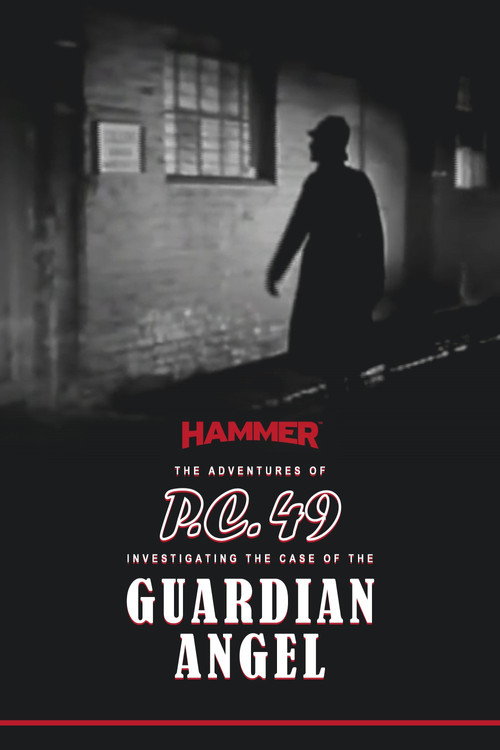 The Adventures of P.C. 49: Investigating the Case of the Guardian Angel Poster