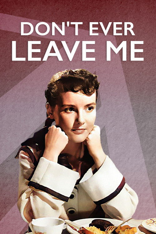 Don't Ever Leave Me Poster