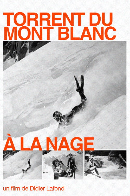 Torrent du Mont Blanc à la nage Poster