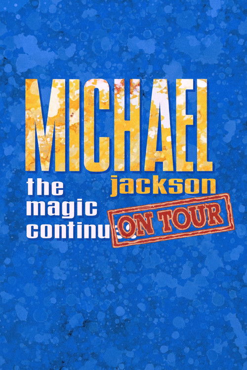 Michael Jackson: The Magic Continues on Tour Poster