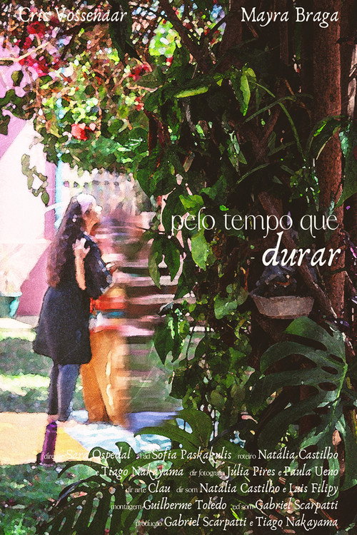 Pelo Tempo Que Durar Poster
