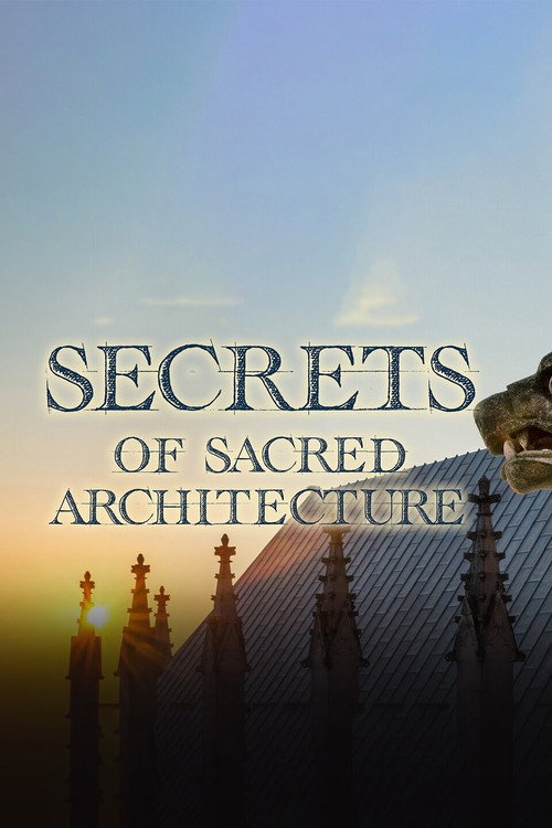 Secrets of Sacred Architecture Poster